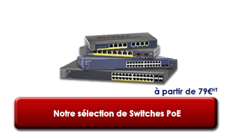 Notre sélection de Switches PoE